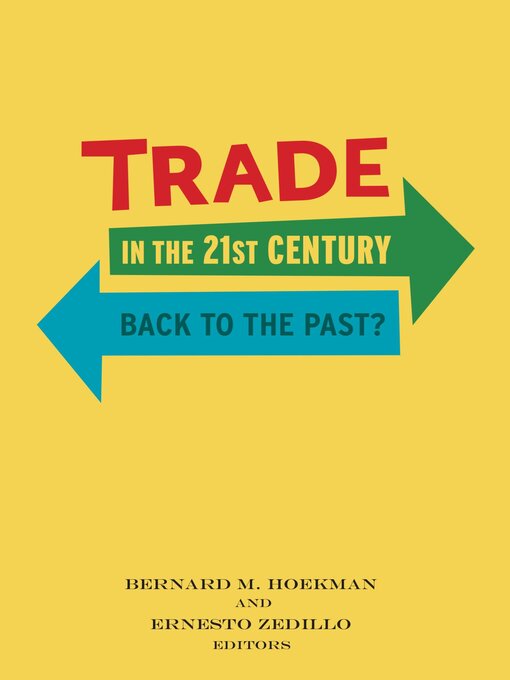 Title details for Trade in the 21st Century by Bernard M. Hoekman - Available